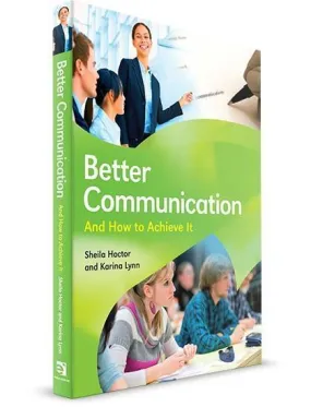 ■ Better Communication - And How to Achieve It