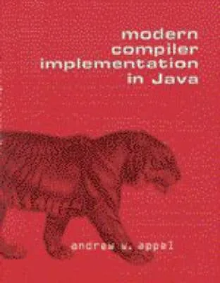Andrew W. (Princeton University, Appel: Modern Compiler Implementation in Java [1997] hardback
