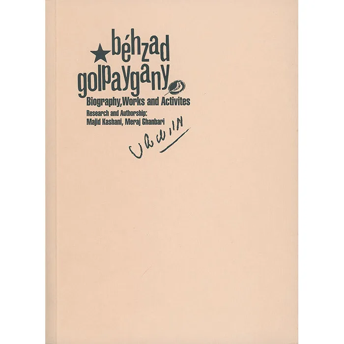 Behzad Golpaygany - Biography, Works And Activities